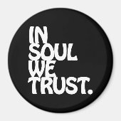 Im Soul vertrauen wir. Magnet (Vorne)