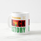 I'm Speaking Black History Month History Teachers Kaffeetasse (Vorderseite Links)