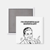 IM STATISTISCH BEDEUTENDER T - Shirt Magnet (Vorderseite/Rückseite)