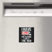 I'm Staying In Tha Van Funny Phasmophobia Gamer Me Magnet (In Situ (Geschirrspüler))