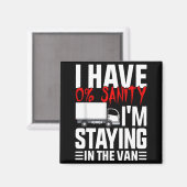 I'm Staying In Tha Van Funny Phasmophobia Gamer Wo Magnet (Vorderseite/Rückseite)