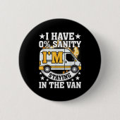 I'm Staying In Tha Van Funny Phasmophobia Women Ma Button (Vorderseite)