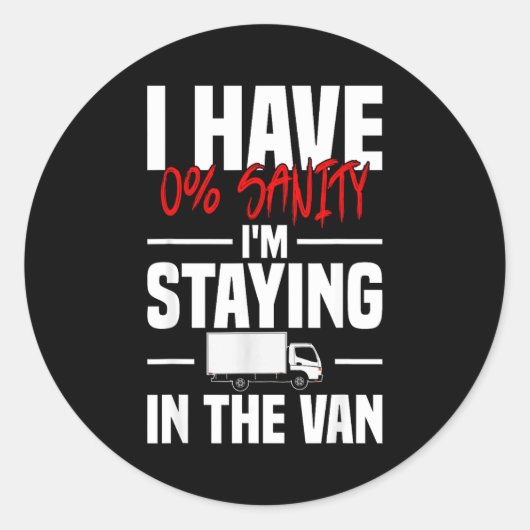 I'm Staying In Tha Van Funny Phasmophobia Women's Runder Aufkleber (Vorderseite)
