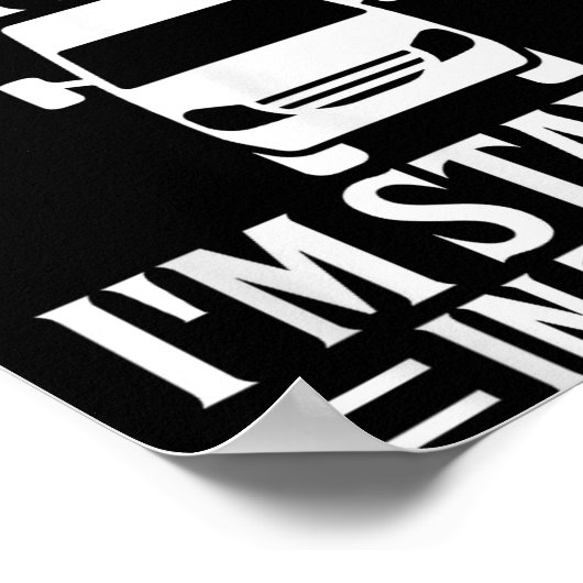 I'm Staying In Tha Van Phasmophobia Funny Drivers  Poster (Ecke)