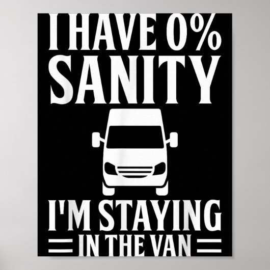 I'm Staying In Tha Van Phasmophobia Funny Drivers Poster (Vorne)