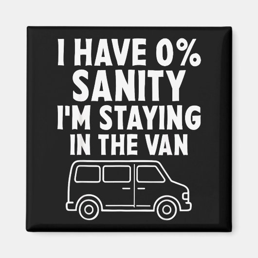 I'm Staying In Tha Van Phasmophobia Funny Gamer Me Magnet (Vorne)