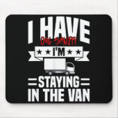 I'm Staying In Tha Van Phasmophobia Funny Gamer Me Mousepad (Vorne)