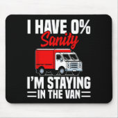 I'm Staying In Tha Van Phasmophobia Funny Gamer Me Mousepad (Vorne)