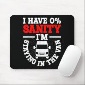 I'm Staying In Tha Van Phasmophobia Funny Man Wome Mousepad (Mit Mouse)