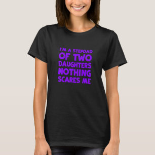 Im Stepdad von zwei Töchterinnen Bonus Vater Funny T-Shirt