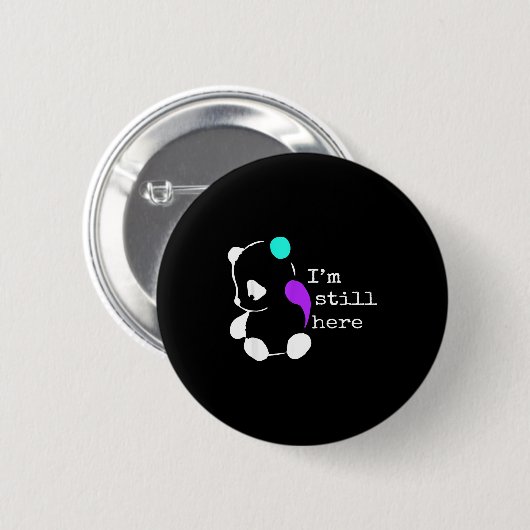 I'm Still Here - Semicolon Gift Suicide Prevention Button (Vorne & Hinten)