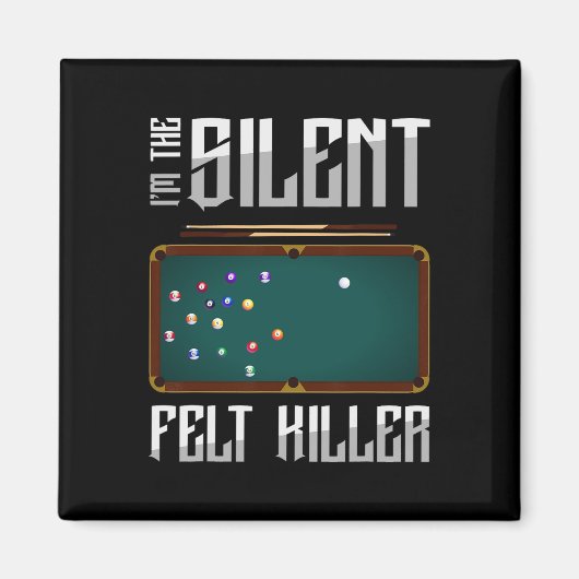 Im stillen Gefühl Killer Snooker Pool Billard P Magnet (Vorne)