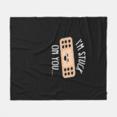 Im Stuck On You Nurse First Aid Gift Heartfelt Des Fleecedecke (Vorderseite (Horizontal))