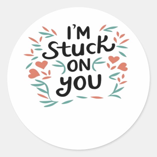 Im Stuck On You Valentines Black Text Minimal Desi Runder Aufkleber (Vorderseite)
