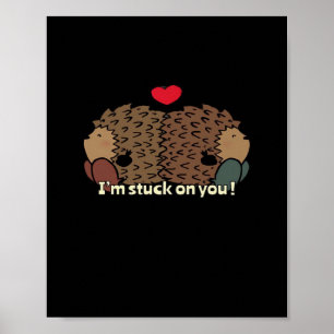 Im Stuck On You Zeitloses romantisches Design Poster