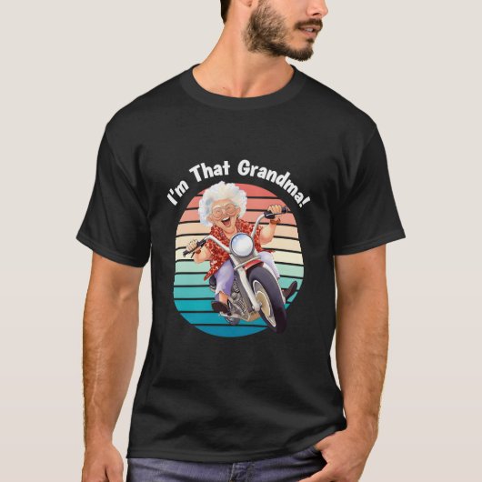 I'M T Grandma Motorcycle Fun T-Shirt (Vorderseite)