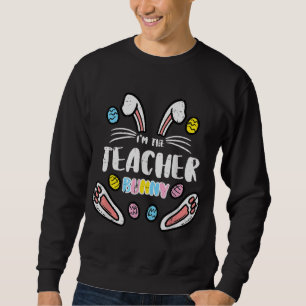 Im Teacher Bunny Niedlich Ostermatching Family R Sweatshirt