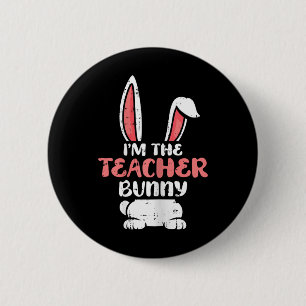 Im Teacher Bunny Ostereier Jagen Frühlingswom Button