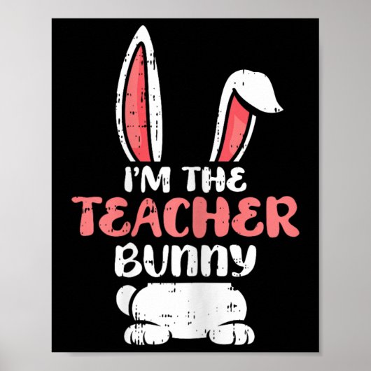 Im Teacher Bunny Ostereier Jagen Frühlingswom Poster (Vorne)