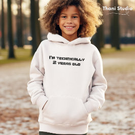 I'm Technically... years old Leap Year Birthday  Hoodie