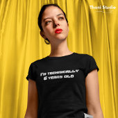 I'm Technically... years old Leap Year Birthday T-Shirt