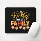 I'm Thankful For My Family Thanksgiving Turkeys Fa Mousepad (Mit Mouse)