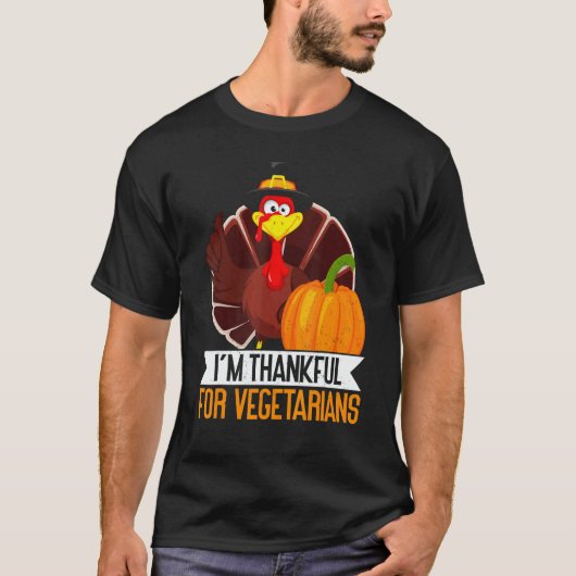 I'm Thankful For Vegetarian Thanks Giving Thanksg T-Shirt (Vorderseite)