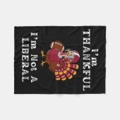 I'm Thankful I'm Not A Liberal Funny Thanksgiving Fleecedecke (Vorderseite (Horizontal))