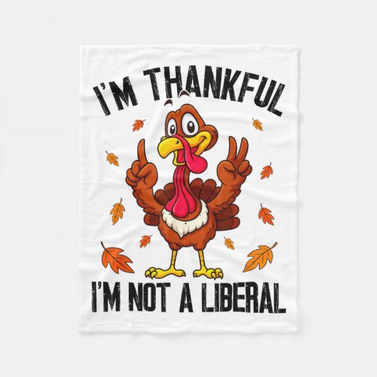 I'm Thankful I'm Not A Liberal Funny Turkey Thanks Fleecedecke (Vorderseite)