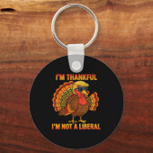 I'm Thankful I'm Not A Liberal Trump Thanksgiving Schlüsselanhänger (Vorderseite)