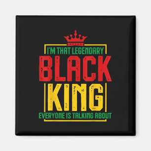 Im That Legendary Black King African American Hit Magnet