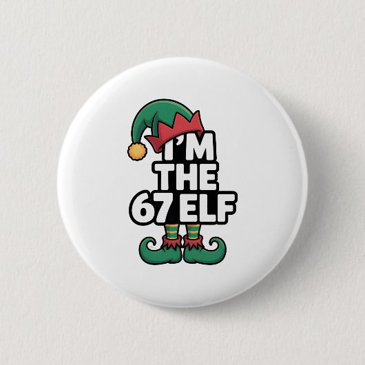 Im The 67 Elf Sechs Sieben Elf Meme Weihnachten Button (Vorderseite)