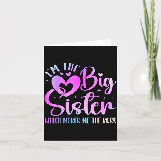 I'm The Big Sister Which Makes Me The Boss Funny S Karte (Vorderseite)