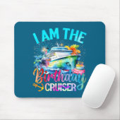 I'm The Birthday Cruiser Funny Cruise Birthday Mousepad (Mit Mouse)