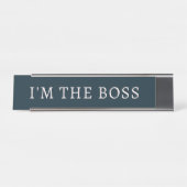Im the boss navy blue schreibtischnamensplakette (Vorderseite )