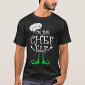 I'm The Chef Elf Matching Group Christmas  T-Shirt (Vorderseite)