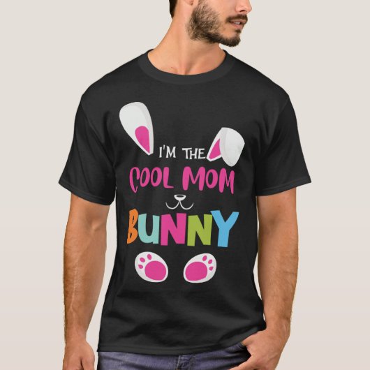I'm the cool mom bunny funny Easter Bunny T-Shirt (Vorderseite)