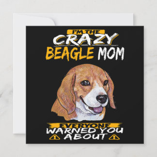 I'm The Crazy Beagle Mom Einladung