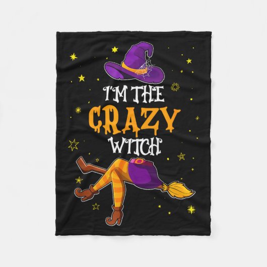 I'm The Crazy Witch Funny Halloween Matching Group Fleecedecke (Vorderseite)