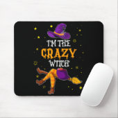 I'm The Crazy Witch Funny Halloween Matching Group Mousepad (Mit Mouse)