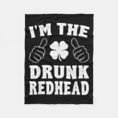 I'm The Drunk Redhead Funny St Patricks Day Fleecedecke (Vorderseite)