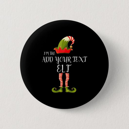 Im The Elf Add Your Text Christmas Button (Vorderseite)