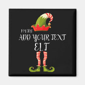 Im The Elf Add Your Text Christmas Magnet (Vorne)