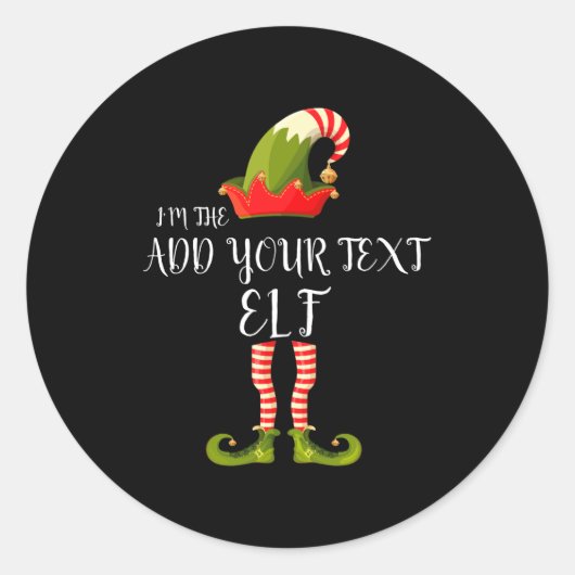 Im The Elf Add Your Text Christmas Runder Aufkleber (Vorderseite)