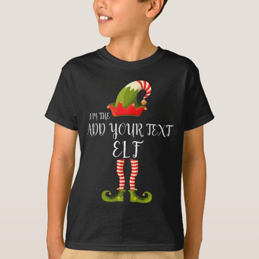 Im The Elf Add Your Text Christmas  T-Shirt (Vorderseite)