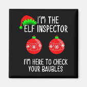 I'm The Elf Inspector Funny Baubles Christmas Elf Magnet (Vorne)