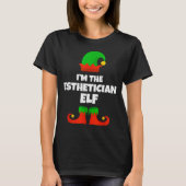 I'm The Esthetician Elf Family Pajama Christmas Be T-Shirt (Vorderseite)