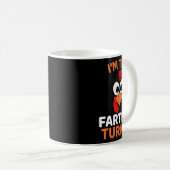 I'm The Farting Turkey Kaffeetasse (VorderseiteRechts)