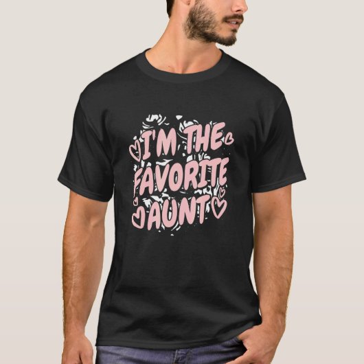 I'M The Favorite Aunt Auntie from Niece and Nephew T-Shirt (Vorderseite)