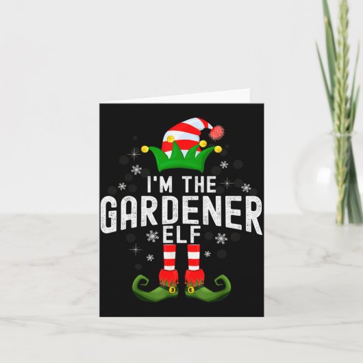 I'm The Gardener Elf Christmas Family Pjs Costume Karte (Vorderseite)